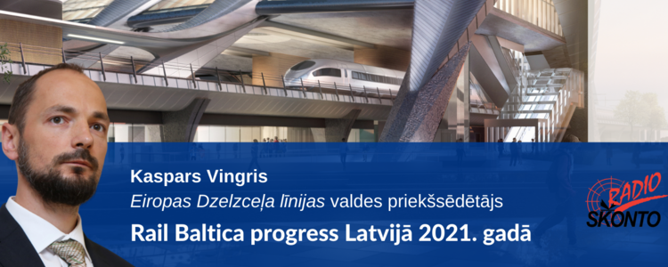 Intervija: šogad panākts nozīmīgs progress Rail Baltica ieviešanā Latvijā 